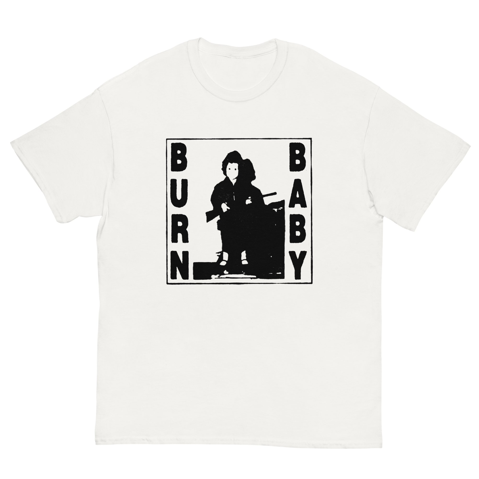 BURN BABY T-SHIRT