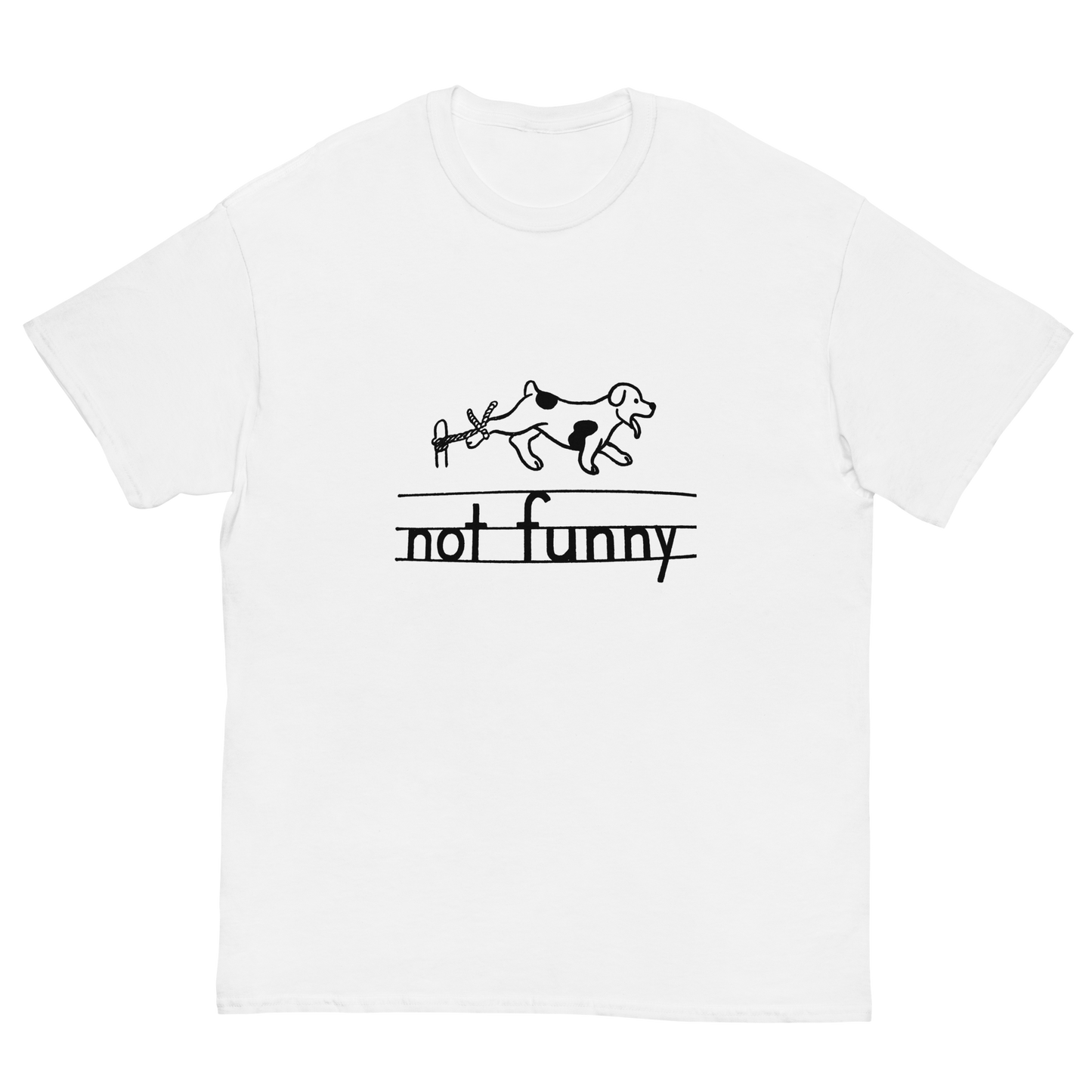 NOT FUNNY T-SHIRT