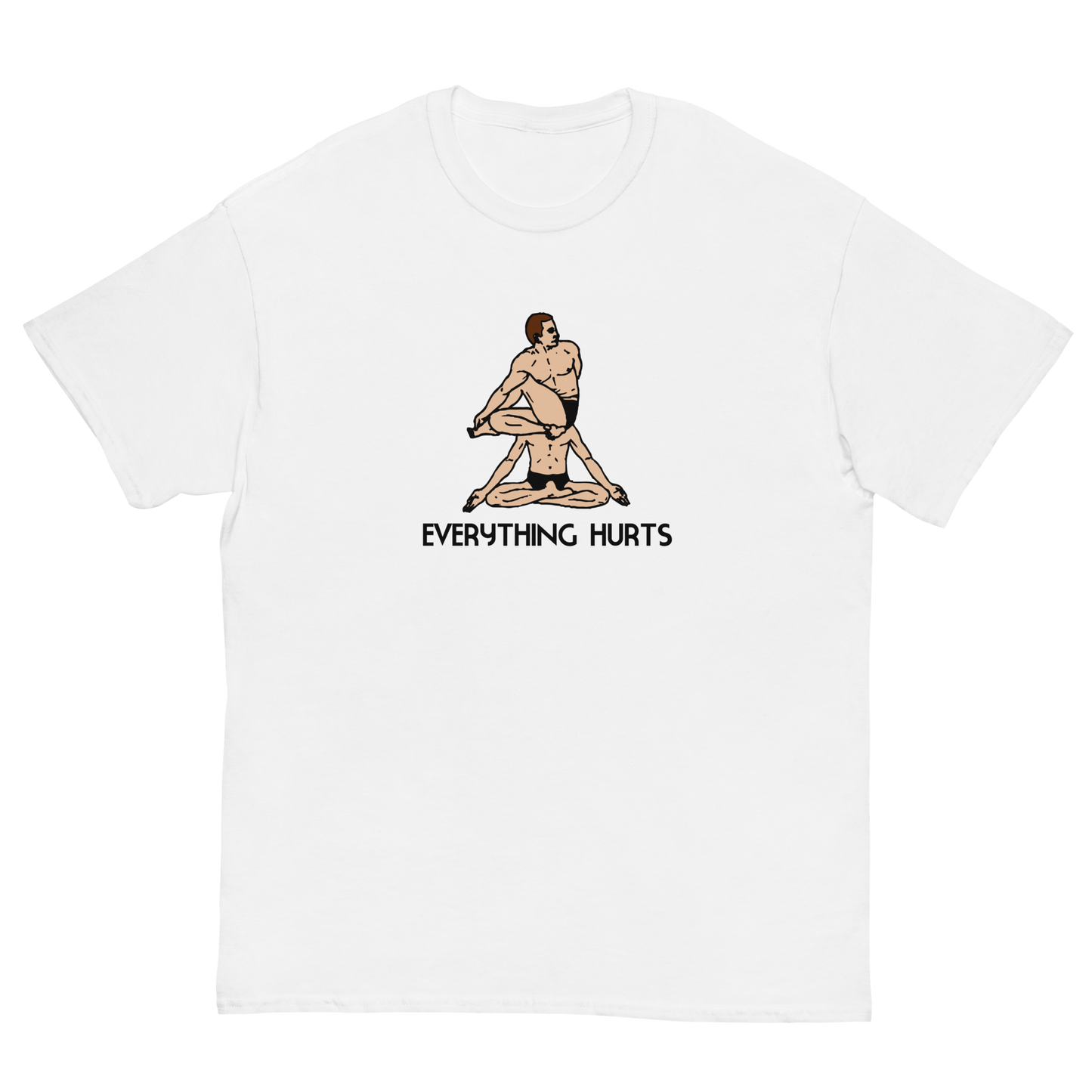 EVERYTHING HURTS T-SHIRT