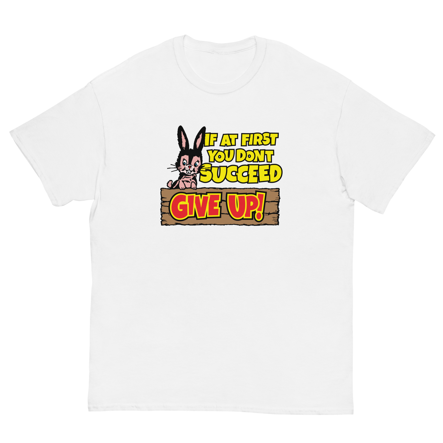 GIVE UP T-SHIRT